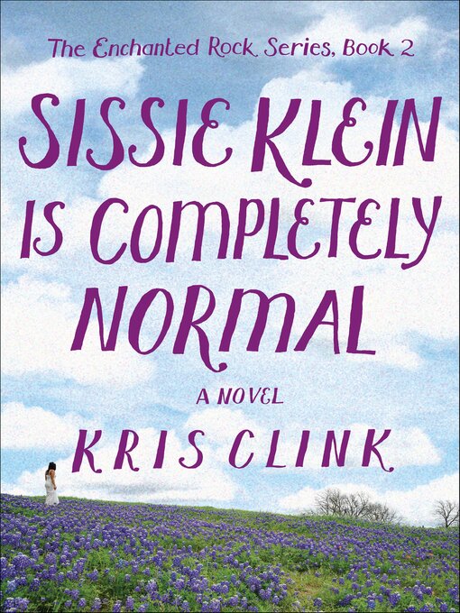 Title details for Sissie Klein Is Completely Normal by Kris Clink - Available